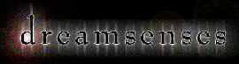 Dreamsenses.gif (24848 bytes)